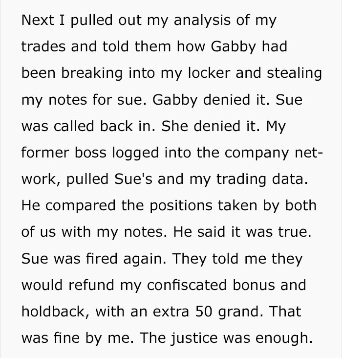 handwriting - Next I pulled out my analysis of my trades and told them how Gabby had been breaking into my locker and stealing my notes for sue. Gabby denied it. Sue was called back in. She denied it. My former boss logged into the company net work, pulle