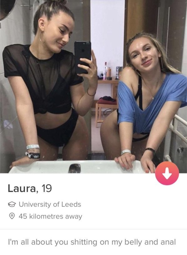 tinderleeds tinder - Laura, 19 University of Leeds 45 kilometres away I'm all about you shitting on my belly and anal