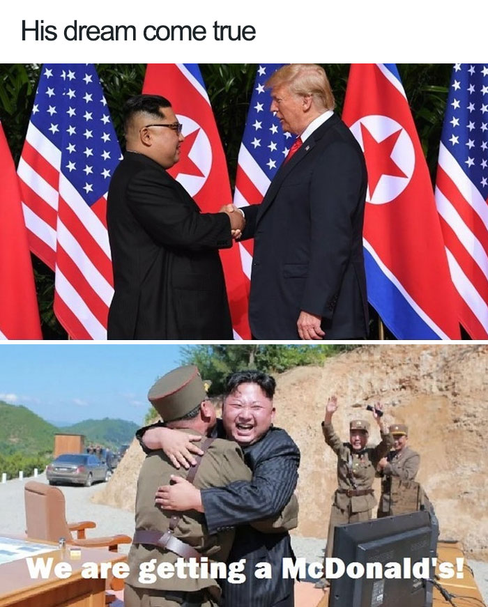 Trump meme with Kim kim and trump handshake - His dream come true Xx We are getting a McDonald's!