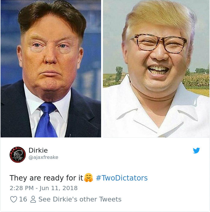 Trump meme with Kim donald trump en kim jung un - Dirkie They are ready for it9 16 8 See Dirkie's other Tweets