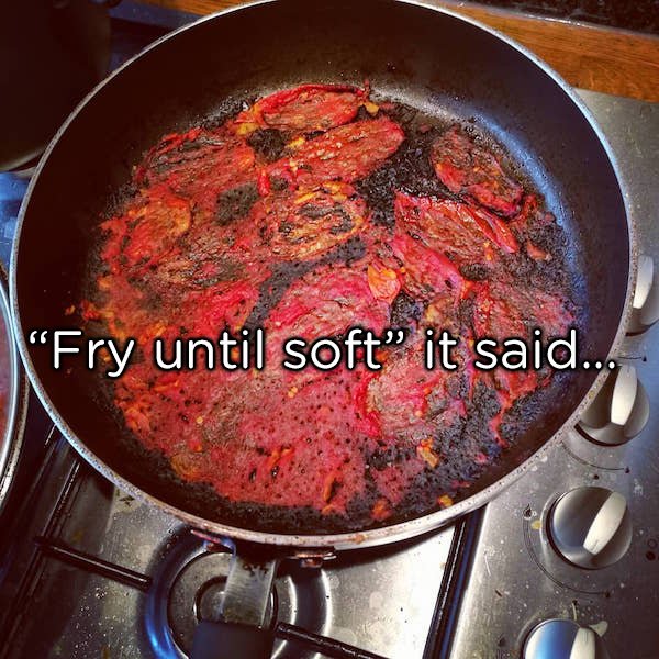 cookware and bakeware - MFry until soft it said.