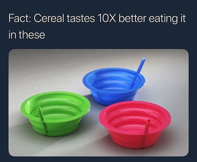 plastic - Fact Cereal tastes 10X better eating it in these