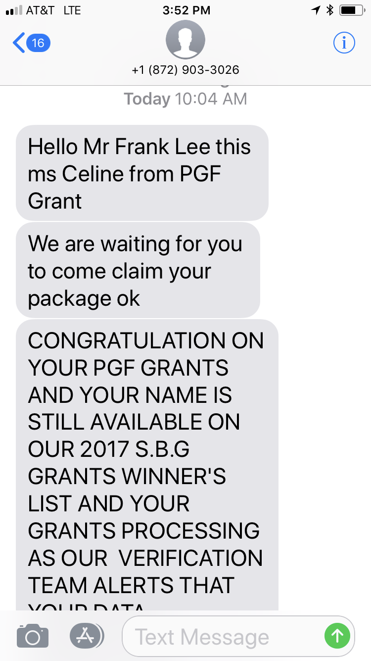 paper - At&T Lte 1 872 9033026 Today Hello Mr Frank Lee this ms Celine from Pgf Grant We are waiting for you to come claim your package ok Congratulation On Your Pgf Grants And Your Name Is Still Available On Our 2017 S.B.G Grants Winner'S List And Your G