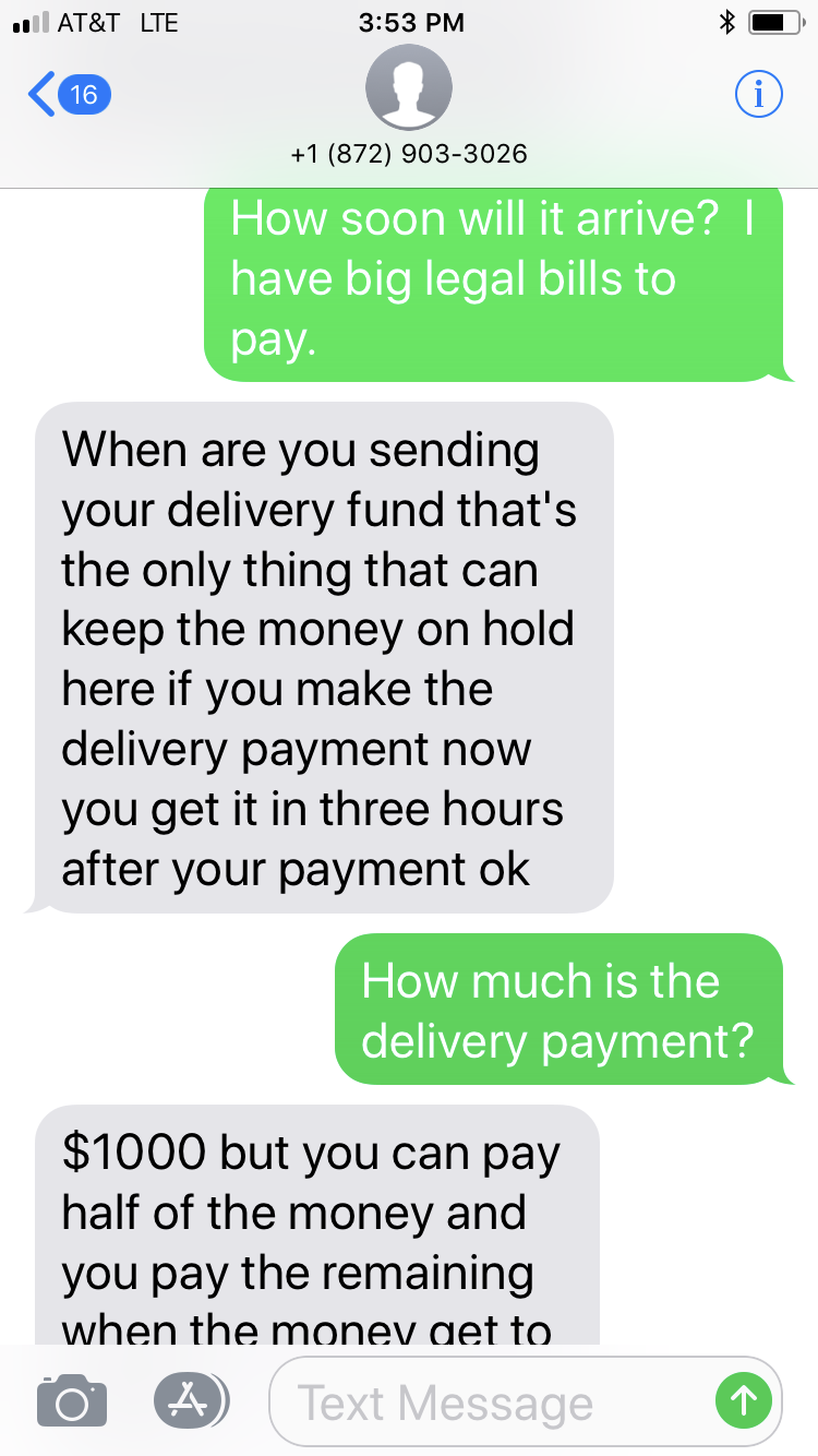 number - At&T Lte 1 872 9033026 How soon will it arrive? || have big legal bills to pay. When are you sending your delivery fund that's the only thing that can keep the money on hold here if you make the delivery payment now you get it in three hours afte