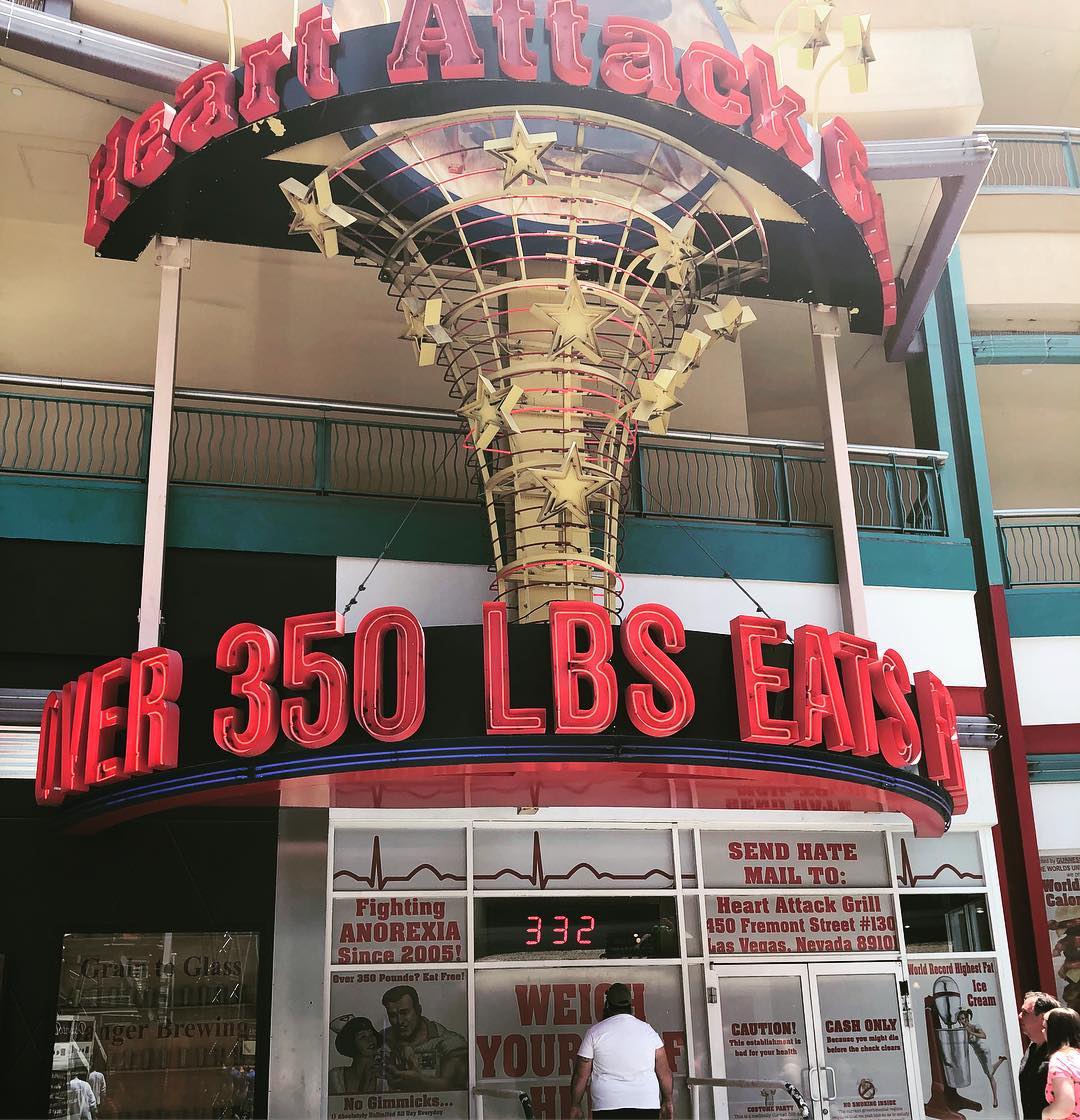 The Heart Attack Grill, a Las Vegas restaurant where people over 350 lbs. eat free. 3 people have died while eating there, and the only vegan option on their menu is cigarettes.