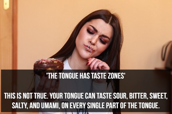 female girls eat people - 'The Tongue Has Taste Zones This Is Not True. Your Tongue Can Taste Sour, Bitter, Sweet, Salty, And Umami, On Every Single Part Of The Tongue.