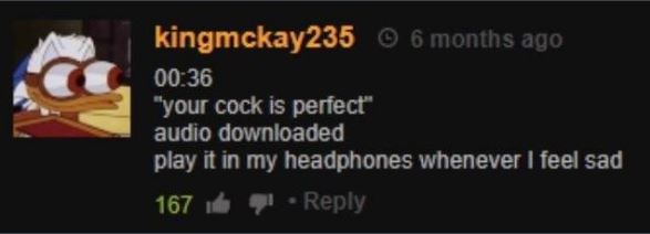 screenshot - kingmckay235 6 months ago "your cock is perfect audio downloaded play it in my headphones whenever I feel sad 167
