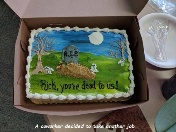 buttercream - Rick, you're dead to us! A coworker decided to take another job...