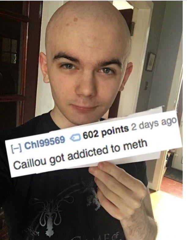 roasts funny - Ch199569 602 points 2 days ago Caillou got addicted to meth