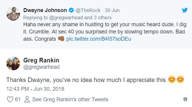 tweet - funny company on social media - Dwayne Johnson 30 Jun and 3 others Haha never any shame in hustling to get your music heard dude. I dig it. Crumble. At sec 40 you surprised me by slowing tempo down. Bad ass. Congrats pic.twitter.comB4157so DEu Gre