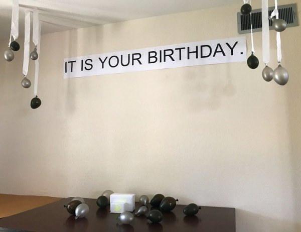 tell people that it's your birthday - It Is Your Birthday.
