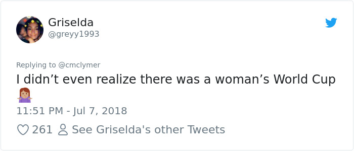 document - Griselda I didn't even realize there was a woman's World Cup 261 8 See Griselda's other Tweets