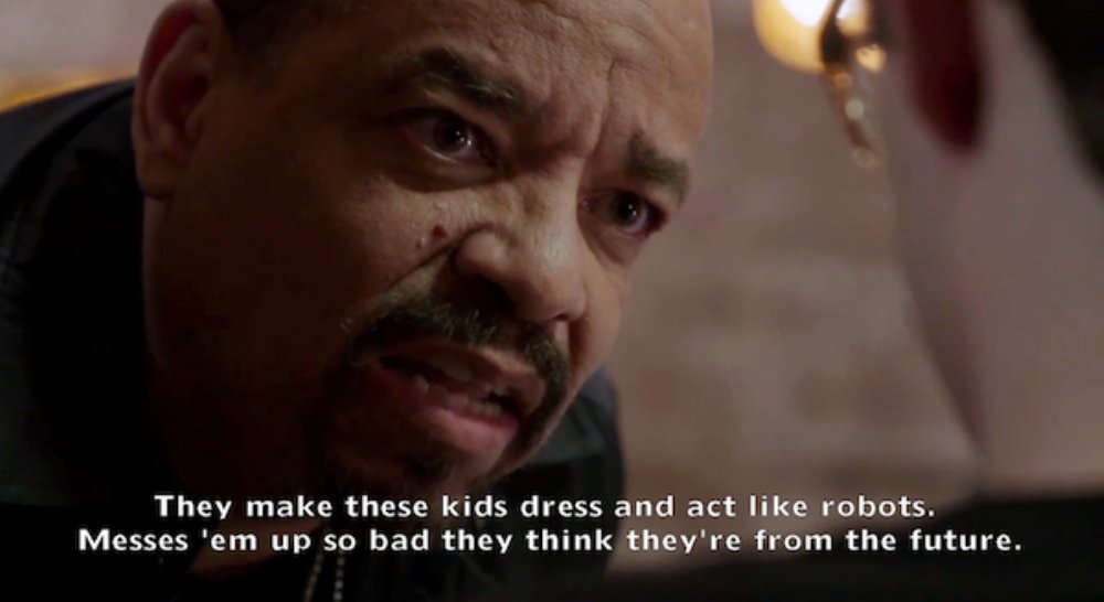 ice t svu memes - They make these kids dress and act robots. Messes 'em up so bad they think they're from the future.