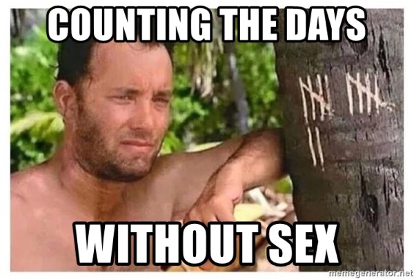 sex deprived meme - Counting The Days ph Without Sex memegenerator.net