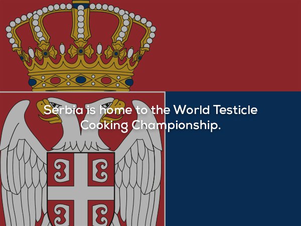 srbija png flag - Cod 00 Serbia is home to the World Testicle Cooking Championship. 3