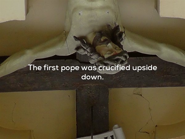 ceiling - The first pope was crucified upside down.
