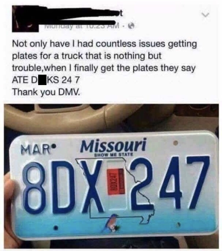 This person was not too pleased when they received their license plate.
