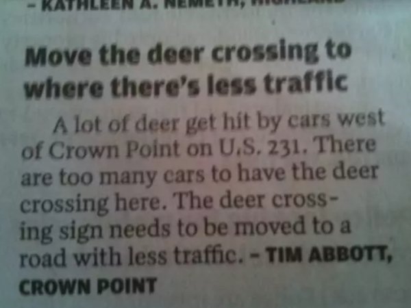 baby im amazed by you - Kathleen A. Nemen, Um Move the deer crossing to where there's less traffic A lot of deer get hit by cars west of Crown Point on U.S. 231. There are too many cars to have the deer crossing here. The deer cross ing sign needs to be m