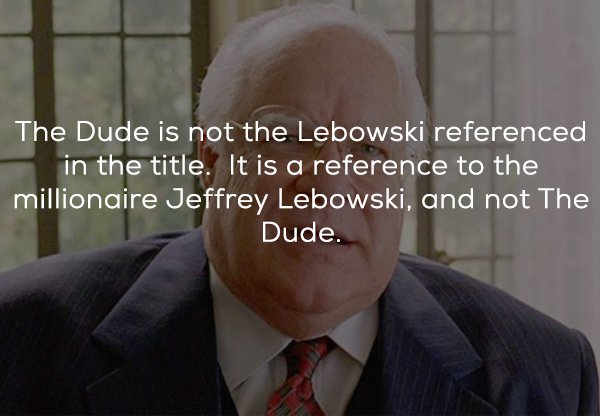 20 facts about the big Lebowski, man