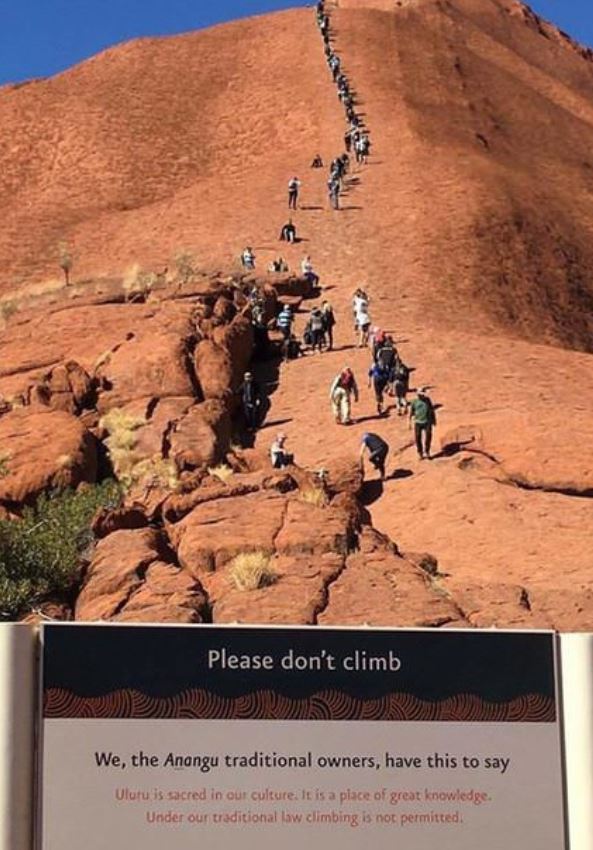 don t climb uluru - Please don't climb We, the Anangu traditional owners, have this to say Ulutu is sacred in our culture. It is a place of great knowledge. Under our traditional law climbing is not permitted