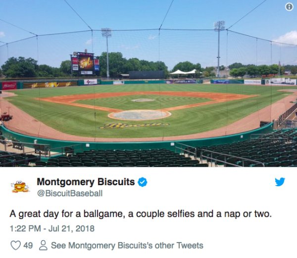 baseball park - Montgomery Biscuits A great day for a ballgame, a couple selfies and a nap or two. 49 8 See Montgomery Biscuits's other Tweets