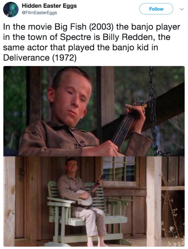 banjo boy billy redden - Hidden Easter Eggs In the movie Big Fish 2003 the banjo player in the town of Spectre is Billy Redden, the same actor that played the banjo kid in Deliverance 1972