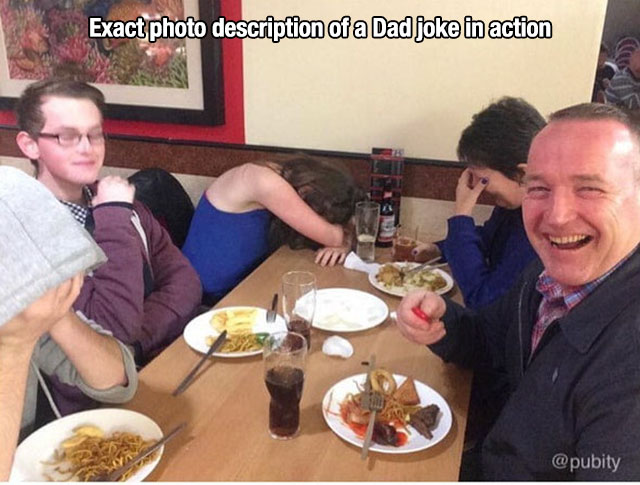 dad joke reaction - Exact photo description of a Dad joke in action