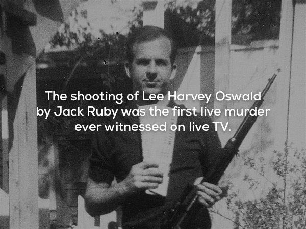 lee harvey oswald - The shooting of Lee Harvey Oswald by Jack Ruby was the first live murder ever witnessed on live Tv.