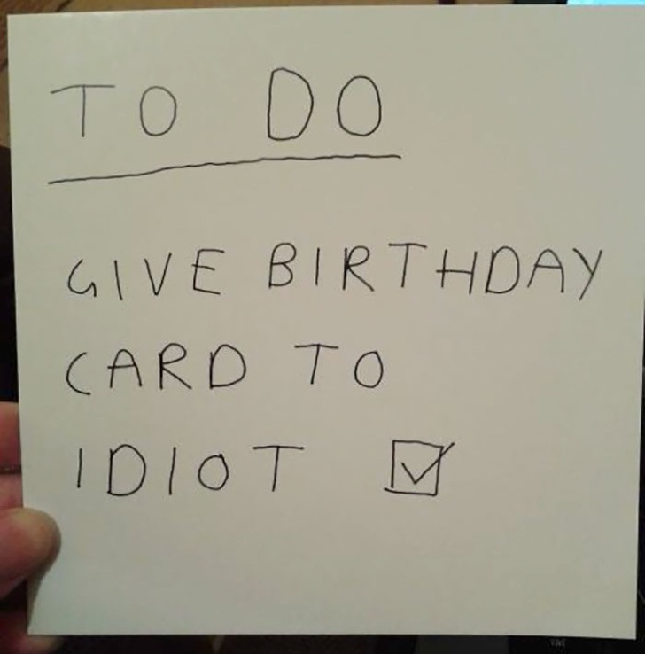 handwriting - To Do Give Birthday Card To Idiot