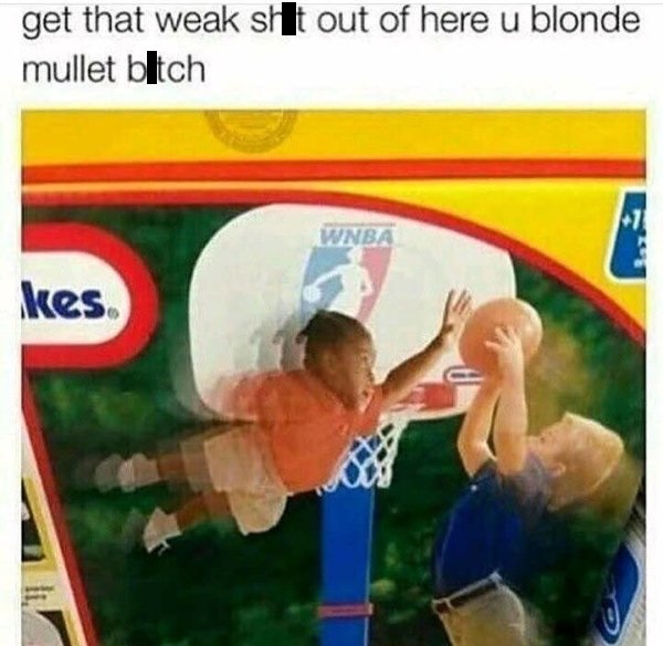 wnba basketball - get that weak sitt out of here u blonde mullet bitch Wnba kes