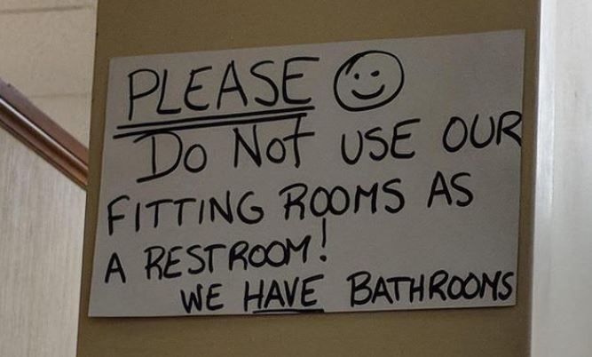 signage - Please Do Not Use Our Fitting Rooms As A Restroom! We Have Bathrooms