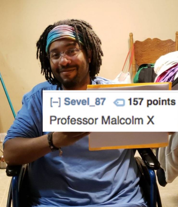 go green - I Sevel_87 157 points Professor Malcolm X