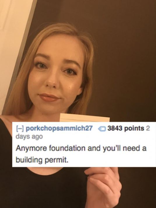 photo caption - O porkchopsammich27 3843 points 2 days ago Anymore foundation and you'll need a building permit.