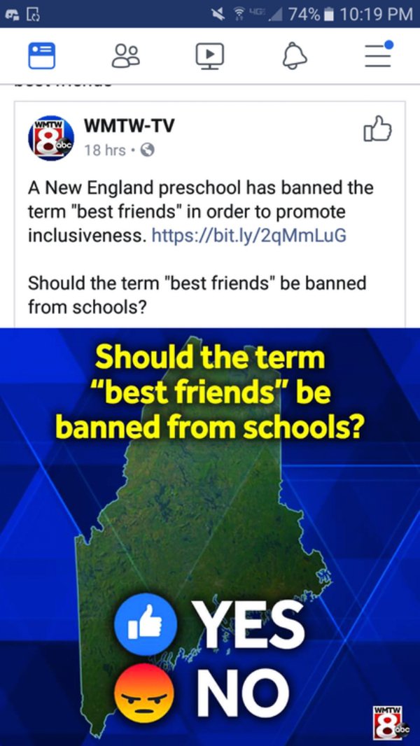 screenshot - x G H 74% Wmtw WmtwTv 18 hrs. A New England preschool has banned the term "best friends" in order to promote inclusiveness. Should the term "best friends" be banned from schools? Should the term "best friends" be banned from schools? Yes No W