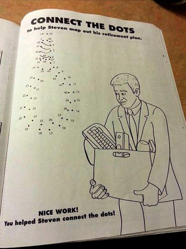 imgur coloring book - Connect The Dots Te Steven map out his retirement plan. to holp s 7. 40. . 12 39 .13 Nice Work! You helped Steven connect the dots!