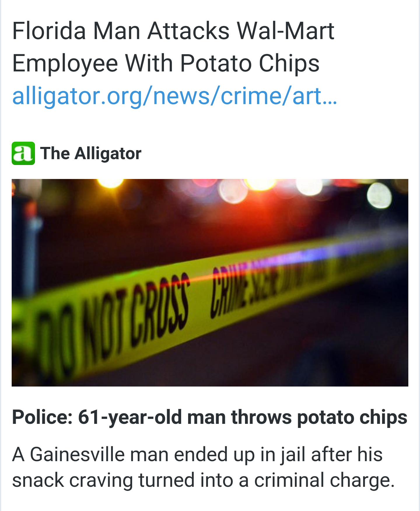 presentation - Florida Man Attacks WalMart Employee With Potato Chips alligator.orgnewscrimeart... a The Alligator Mont Crit Police 61yearold man throws potato chips A Gainesville man ended up in jail after his snack craving turned into a criminal charge.