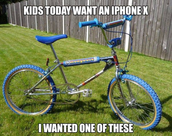 ammaco mongoose - Kids Today Want An Iphone X zmnong'o'osch I Wanted One Of These