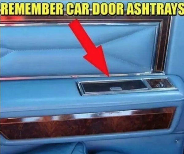 you know you re a 90's kid - Remember CarDoor Ashtrays