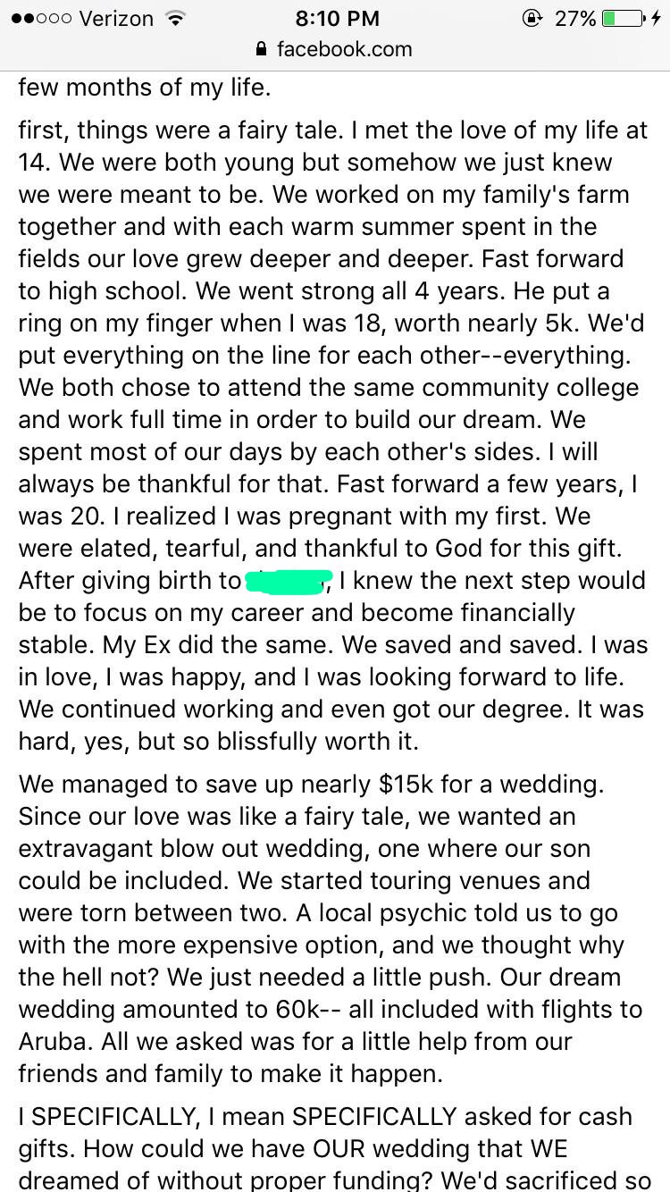 woman facebook rant about wedding - ..000 Verizon @ 27% O4 Afacebook.com few months of my life. first, things were a fairy tale. I met the love of my life at 14. We were both young but somehow we just knew we were meant to be. We worked on my family's far