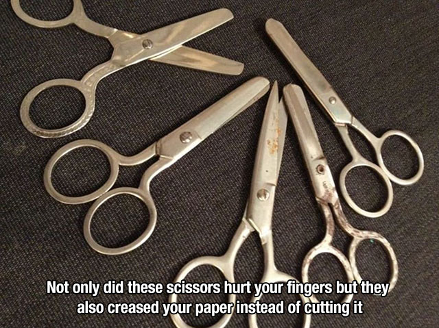 scissors - logs Not only did these scissors hurt your fingers but they also creased your paper instead of cutting it