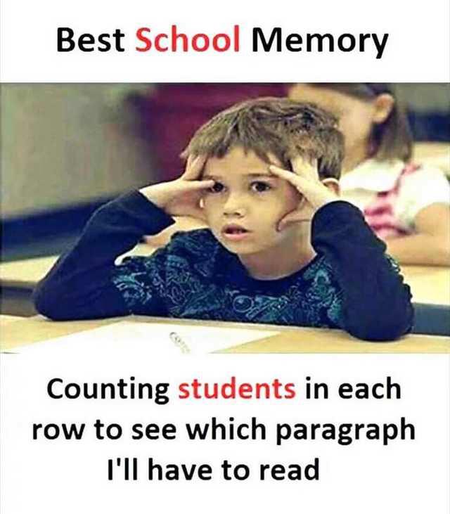 school child memories - Best School Memory Counting students in each row to see which paragraph I'll have to read