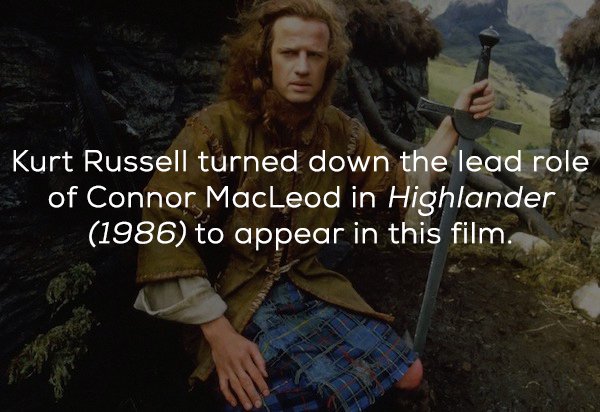 photo caption - Kurt Russell turned down the lead role of Connor MacLeod in Highlander 1986 to appear in this film.