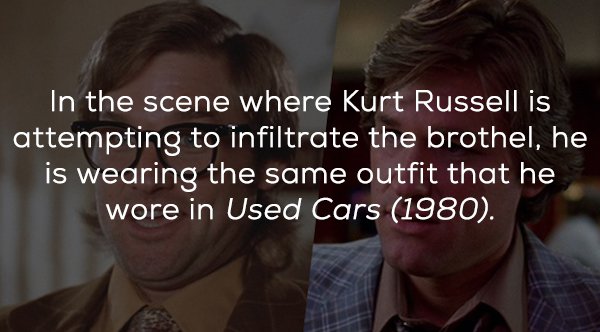 photo caption - In the scene where Kurt Russell is attempting to infiltrate the brothel, he is wearing the same outfit that he wore in Used Cars 1980.