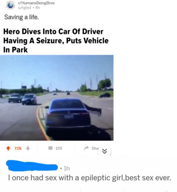 vehicle door - rHumans BeingBros urgled . 4h Saving a life. Hero Dives Into Car Of Driver Having A Seizure, Puts Vehicle In Park 70k 159 Sha v . lh I once had sex with a epileptic girl,best sex ever.