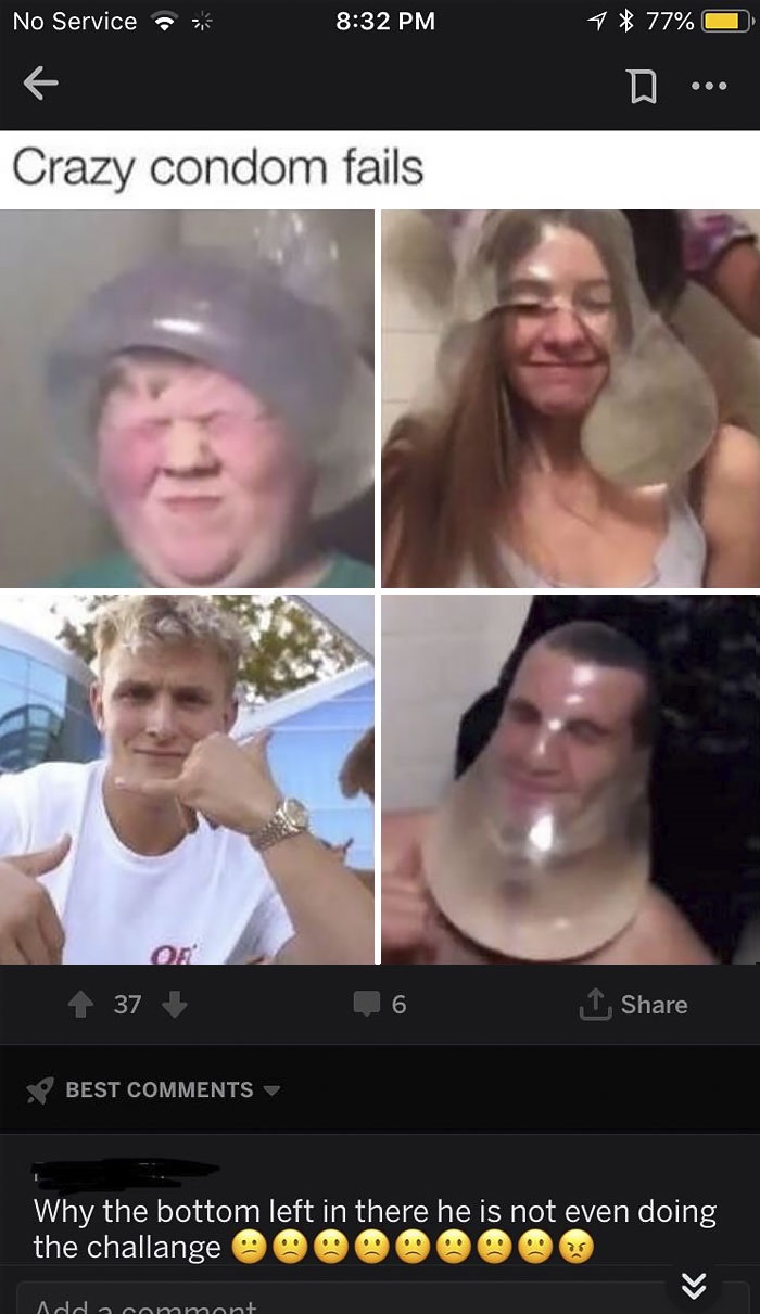 missed - condom challenge fail meme - No Service 1 77% D ... Crazy condom fails Or 137 6 1 Best Why the bottom left in there he is not even doing the challange Add a comment