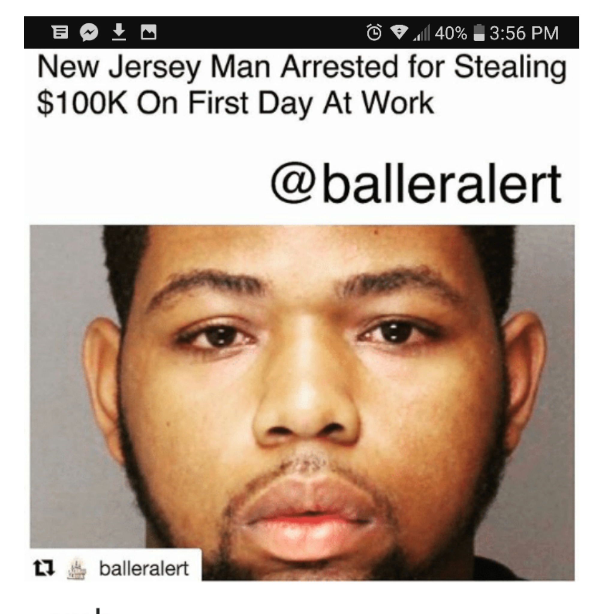 photo caption - 40% New Jersey Man Arrested for Stealing $ On First Day At Work L1 balleralert