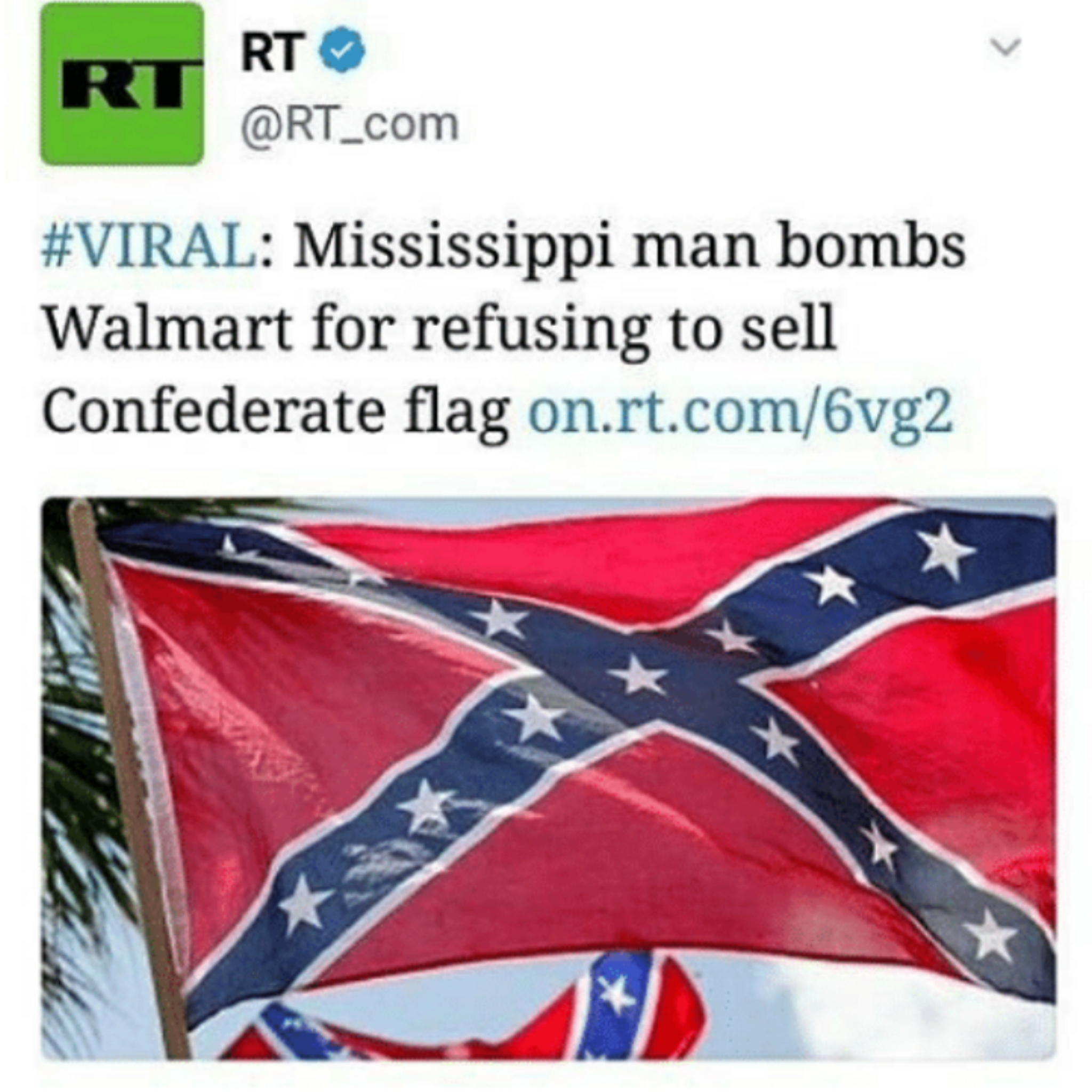 banner - Rt Rt Mississippi man bombs Walmart for refusing to sell Confederate flag on.rt.com6vg2