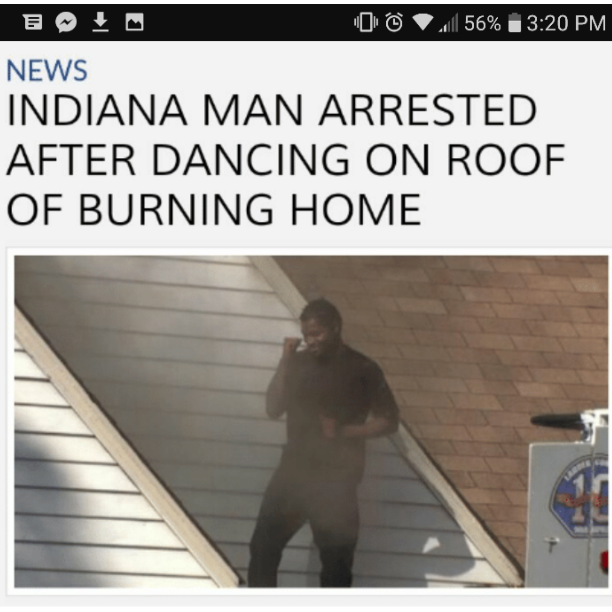 roof - Bio Ol 56% News Indiana Man Arrested After Dancing On Roof Of Burning Home