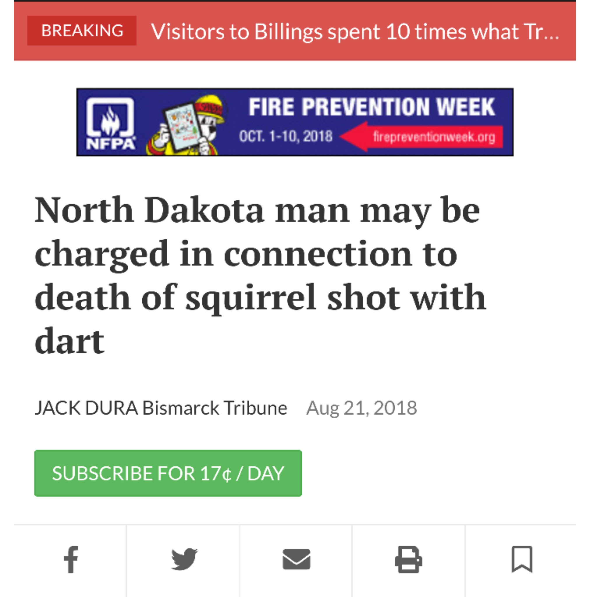 web page - Breaking Visitors to Billings spent 10 times what Tr... D T Fire Prevention Week Oct. 110, 2018 firepreventionweek.org Oct. 110, 2018 Nfpa Prevention, North Dakota man may be charged in connection to death of squirrel shot with dart Jack Dura B