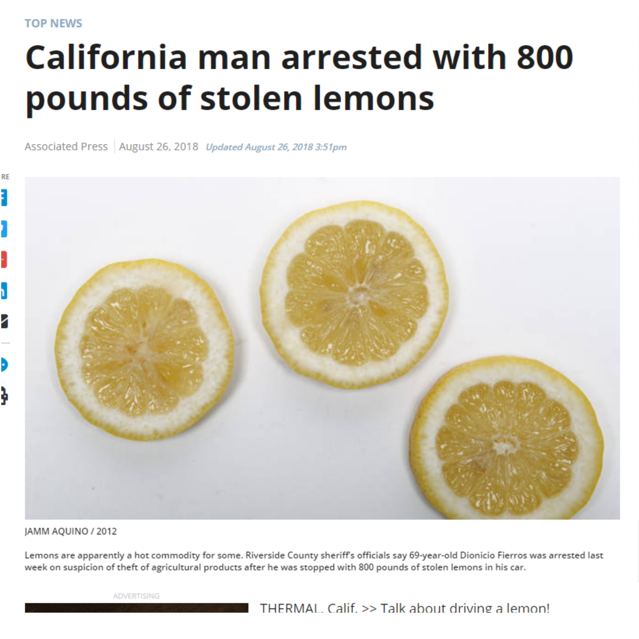 lemon - Top News California man arrested with 800 pounds of stolen lemons Associated Press Updated 2 pm Iamm Aquino 2012 das Lemons are apparently a het commodity for some Riverside County Sheriff's officials say yer on s on of the agricultural products f